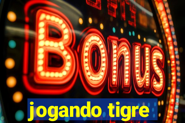 jogando tigre