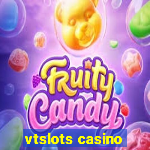 vtslots casino