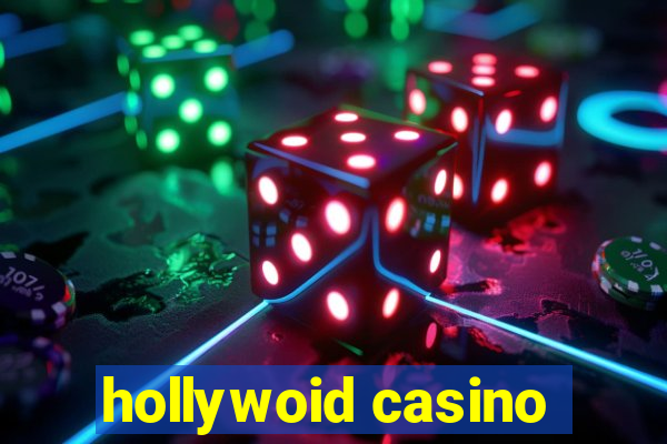 hollywoid casino