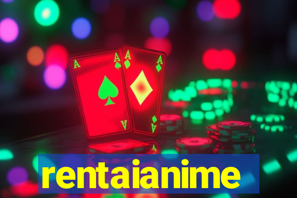 rentaianime