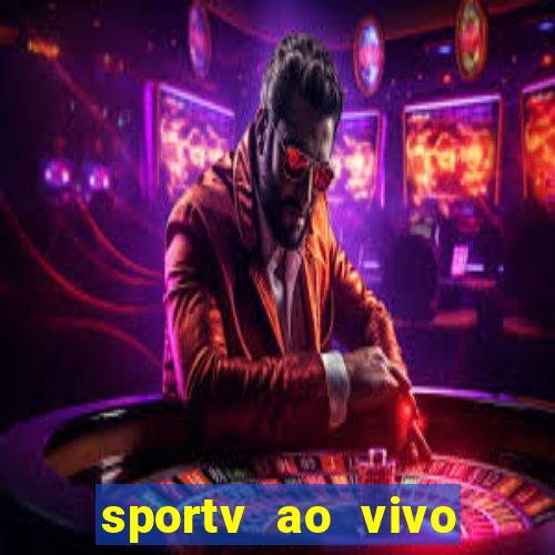 sportv ao vivo online multi