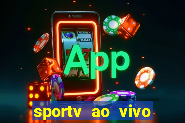 sportv ao vivo online multi