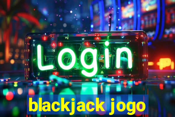 blackjack jogo