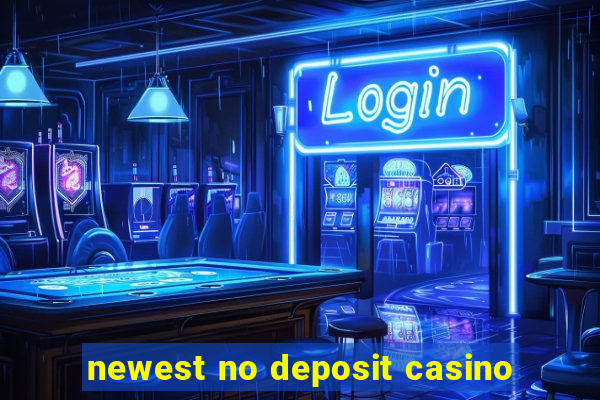 newest no deposit casino