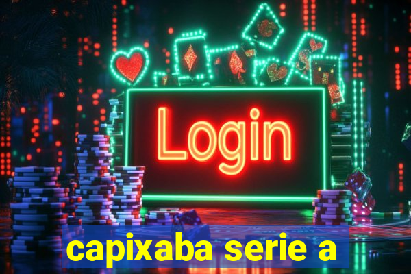 capixaba serie a