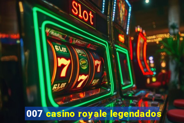 007 casino royale legendados