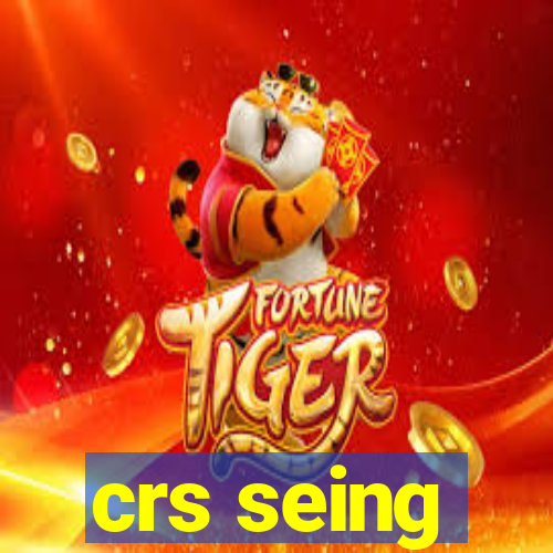 crs seing