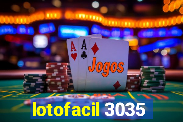 lotofacil 3035