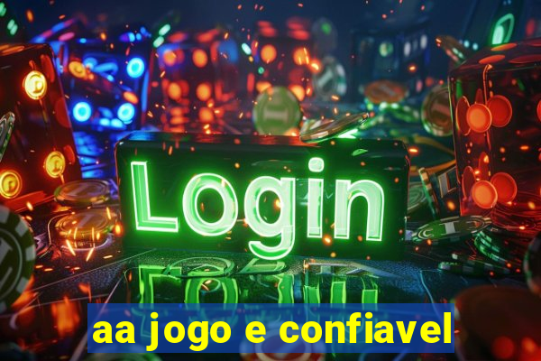 aa jogo e confiavel