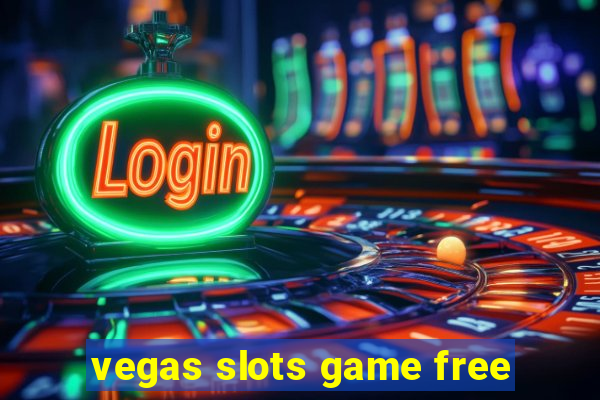 vegas slots game free