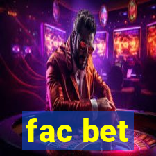 fac bet