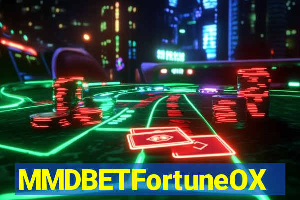 MMDBETFortuneOX