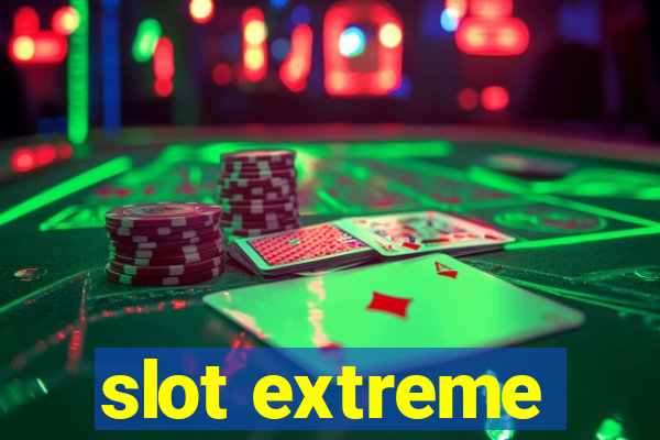 slot extreme