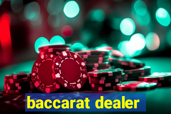 baccarat dealer