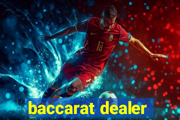 baccarat dealer