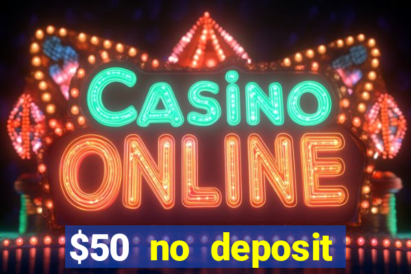 $50 no deposit mobile casino