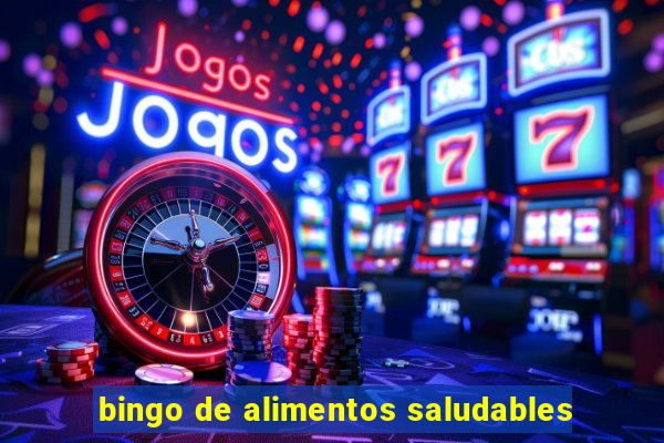 bingo de alimentos saludables