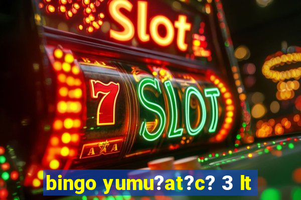 bingo yumu?at?c? 3 lt