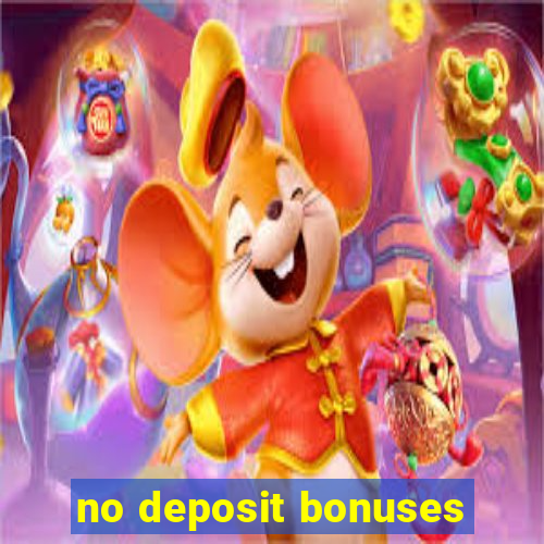 no deposit bonuses