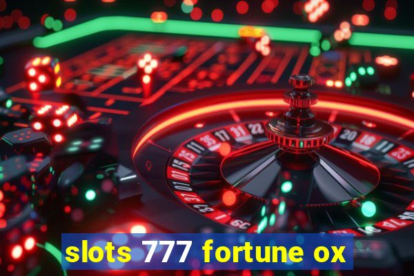 slots 777 fortune ox