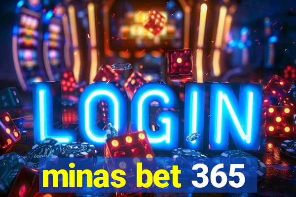 minas bet 365