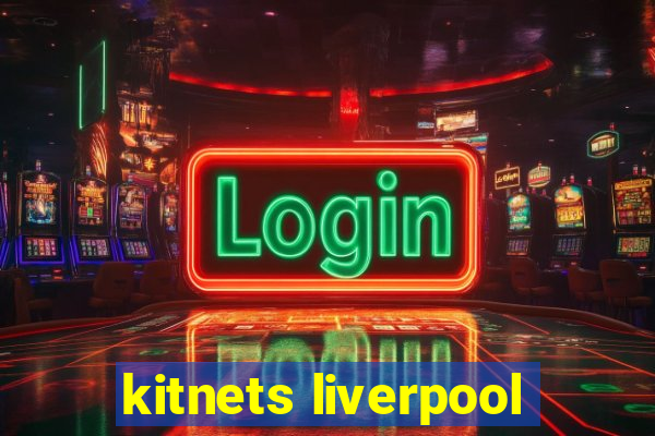 kitnets liverpool