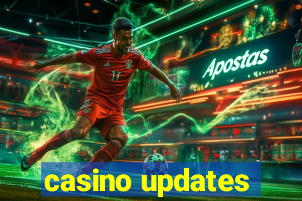 casino updates