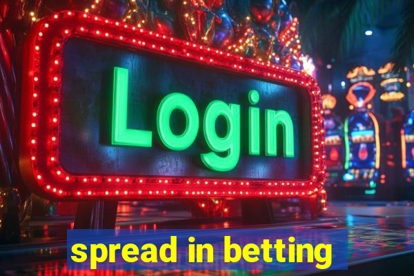 spread in betting