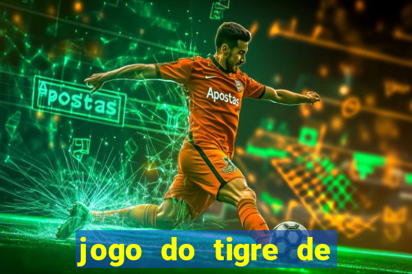 jogo do tigre de 10 reais