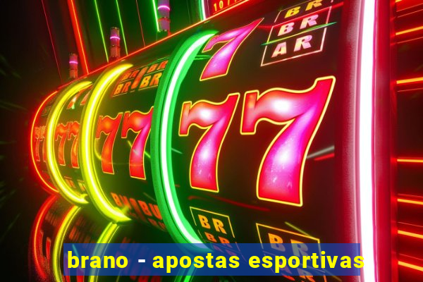 brano - apostas esportivas