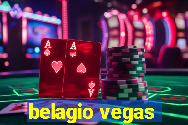 belagio vegas