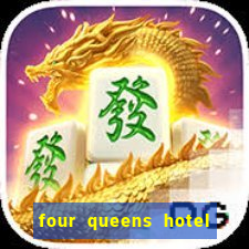 four queens hotel and casino las vegas