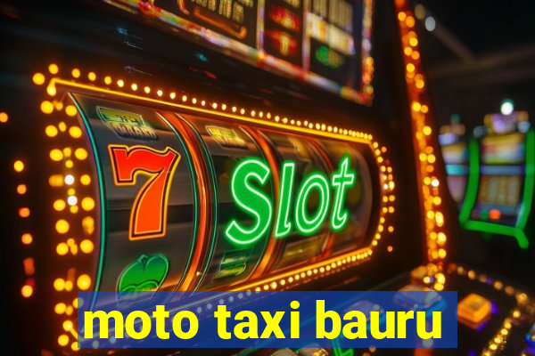 moto taxi bauru