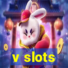 v slots