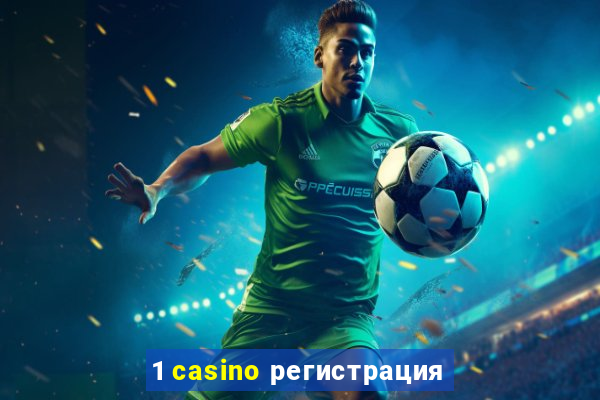 1 casino регистрация