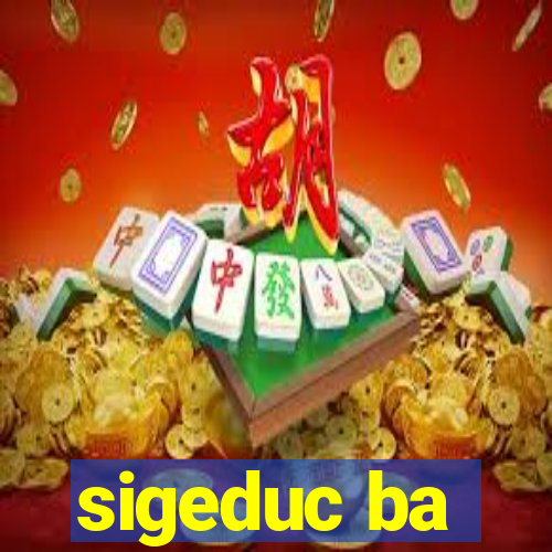 sigeduc ba