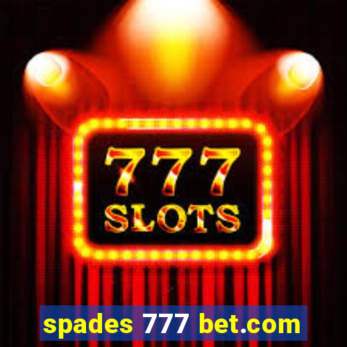 spades 777 bet.com