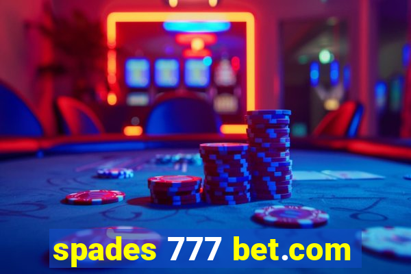 spades 777 bet.com