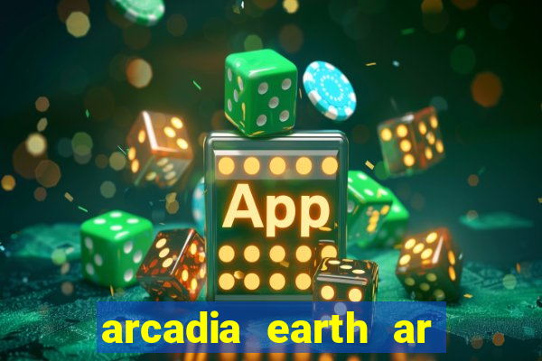 arcadia earth ar las vegas