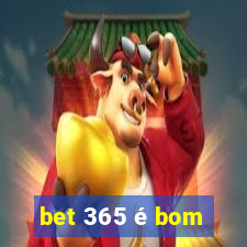 bet 365 é bom