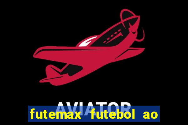 futemax futebol ao vivo real madrid