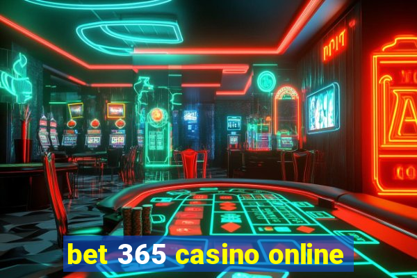 bet 365 casino online