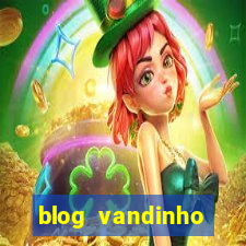 blog vandinho maracás hoje