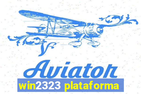 win2323 plataforma