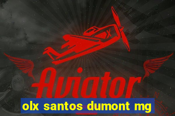 olx santos dumont mg