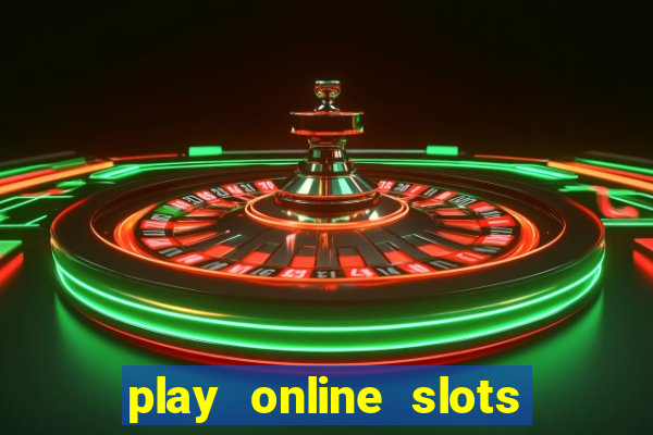 play online slots real money