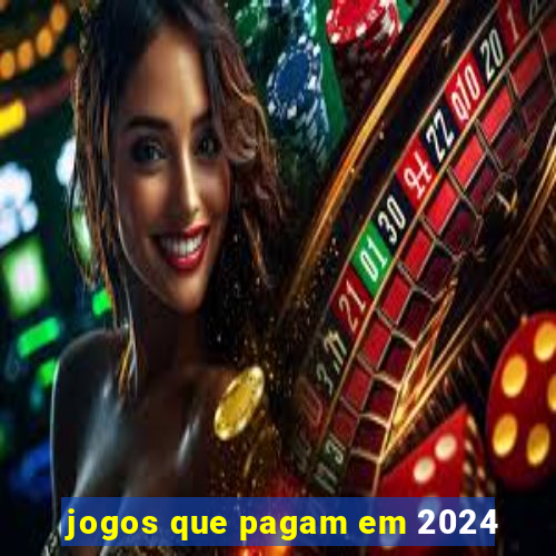 jogos que pagam em 2024