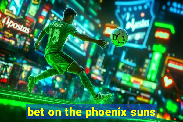 bet on the phoenix suns