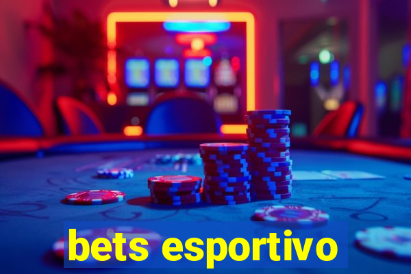 bets esportivo