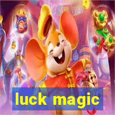 luck magic